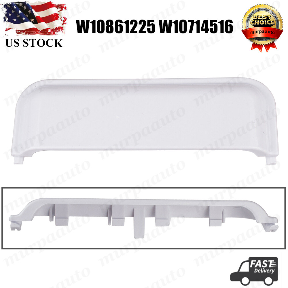 Dryer Door Handle W10714516 W10861225 For Whirlpool Kenmore Dryer Amana Crosley