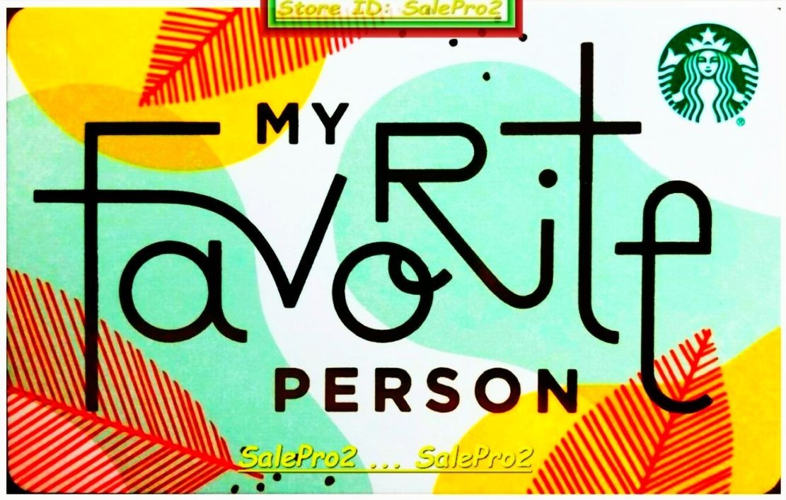 STARBUCKS COFFEE 2018 USA ' MY FAVORITE PERSON ' US COLLECTIBLE GIFT CARD