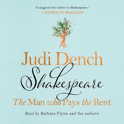 🔥💿︎ AUDIOBOOK 💿🔥 Shakespeare: The Man Who Pays the Rent by Judi Dench