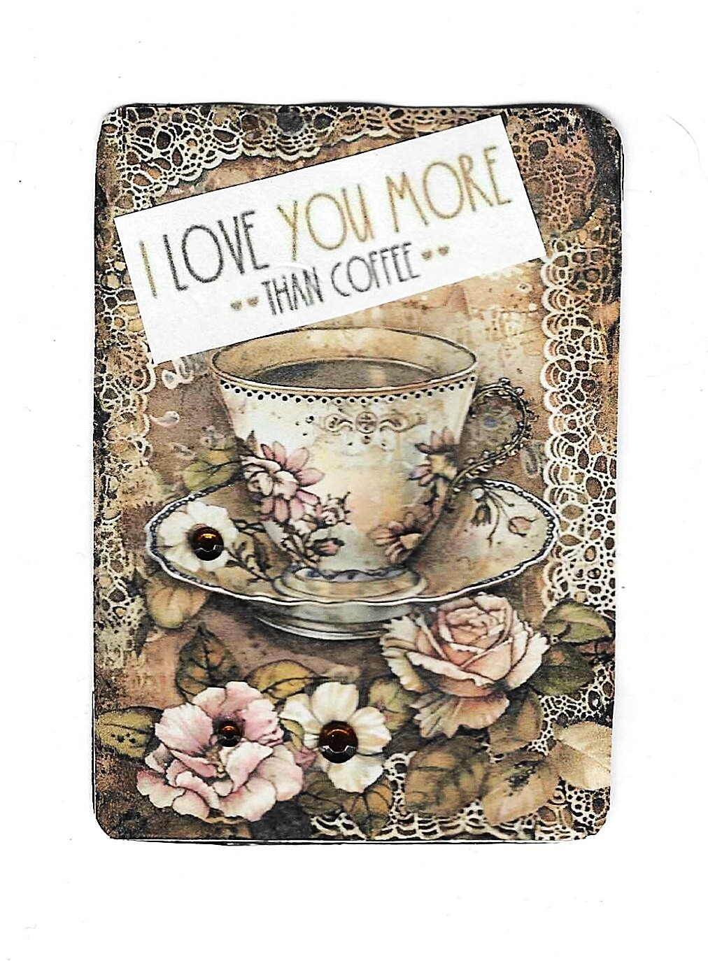 ACEO Art Trading Card ATC Original Collage I Love You More Than Coffee Gems OOAK