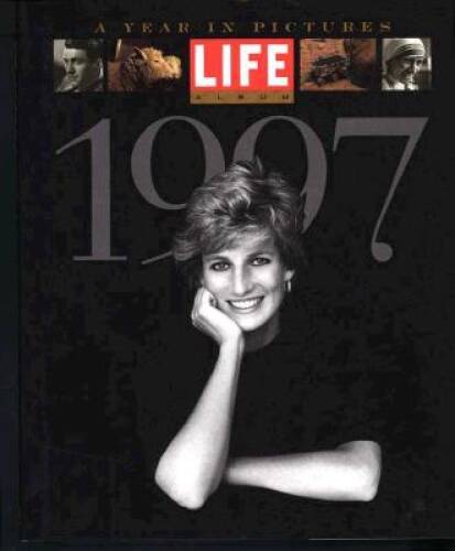 Life Album 1997: A Year in Pictures - Hardcover By Life Magazine - GOOD