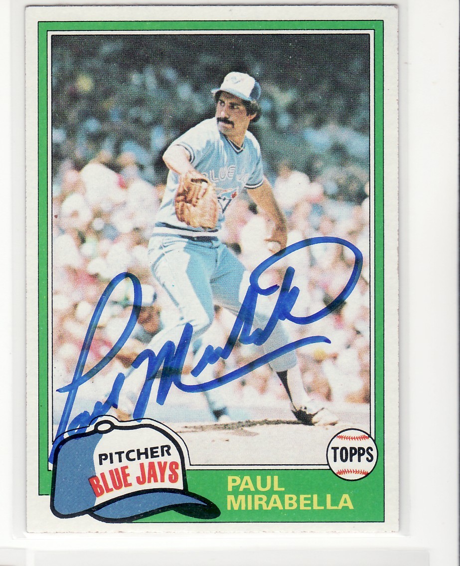 PAUL MIRABELLA TORONTO BLUE JAYS 1981 TOPPS #382 AUTOGRAPHED CARD