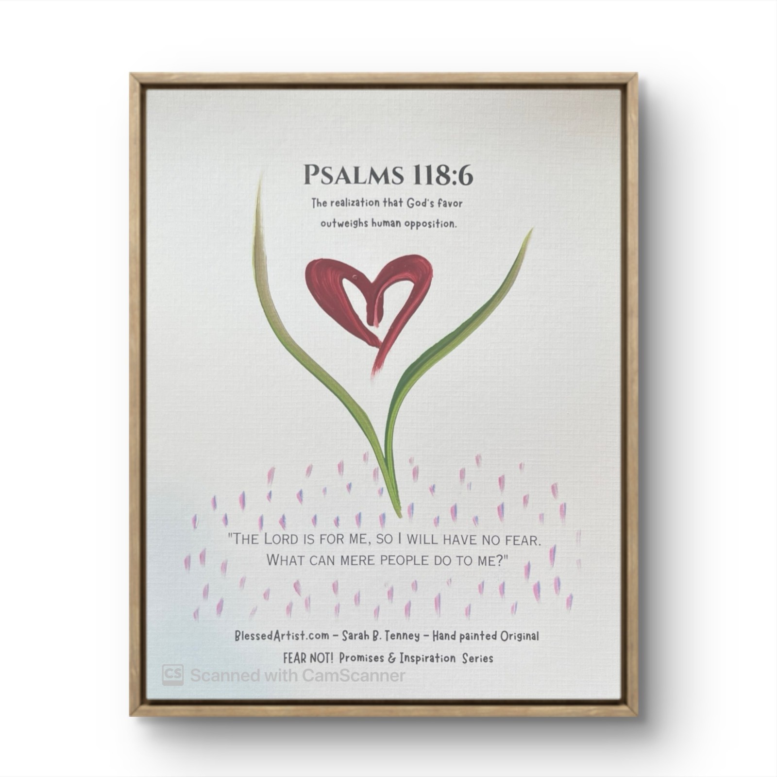 BLESSED#1127 Bible Psalm 118:6 FearNot! Series 8x10 Original Paper Christian Art