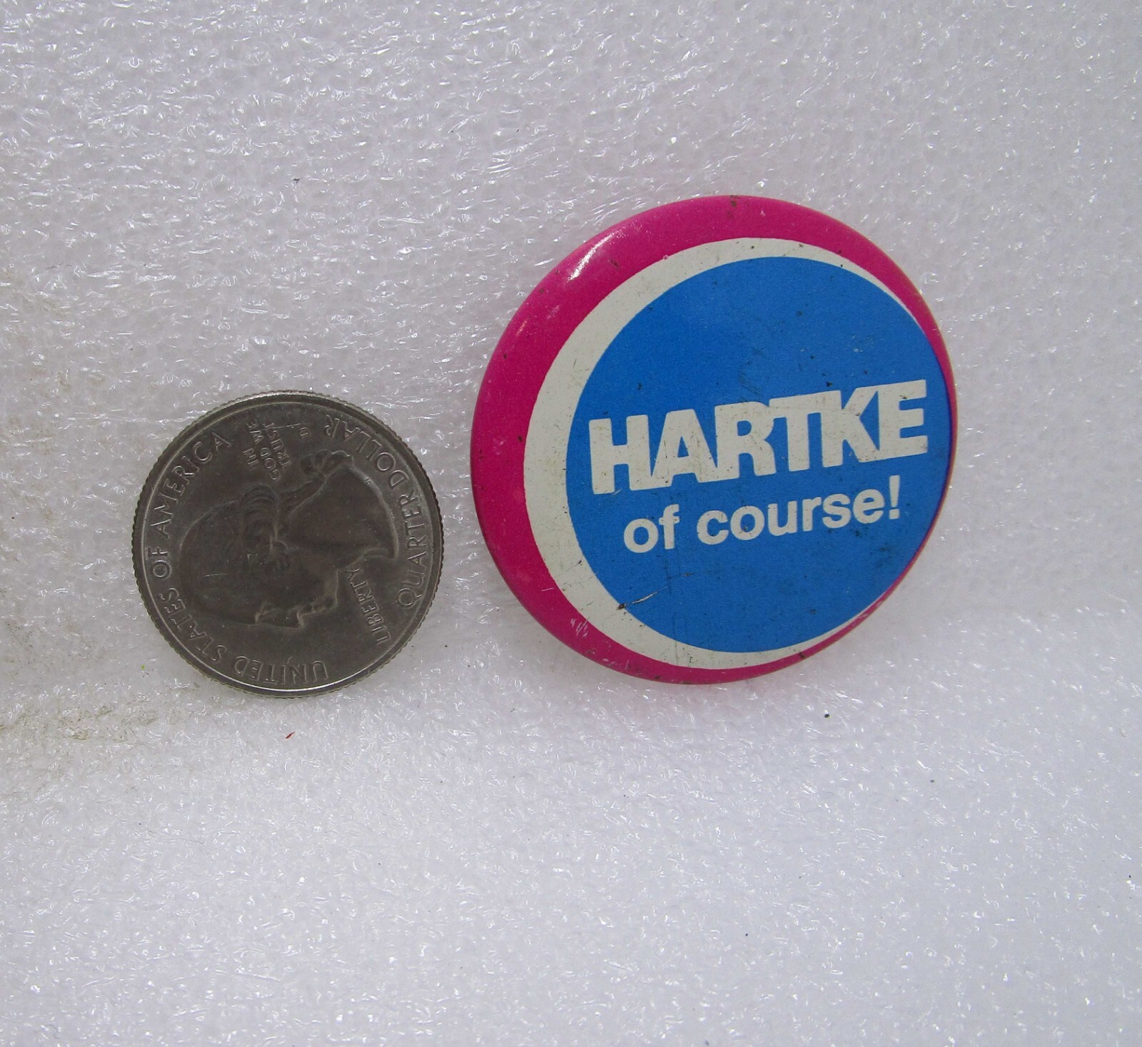 Hartke Of Course! Political Button Pin