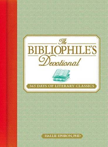 The Bibliophile's Devotional: 365 Days of Literary Classics - Hardcover - GOOD