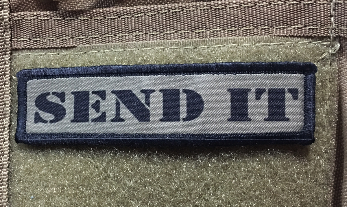 Send It Morale Patch Tactical Military Army Badge Hook Flag