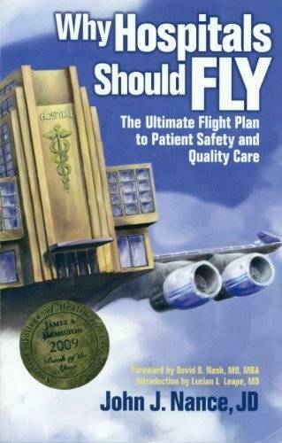 Why Hospitals Should Fly: The Ultimate Flight Plan to Patient Safety and  - GOOD