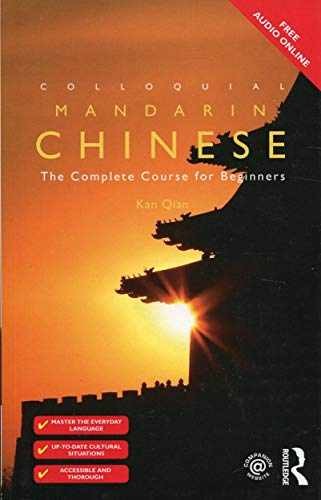 Colloquial Chinese: The Complete Course for - Paperback, by Kan Qian - Very Good