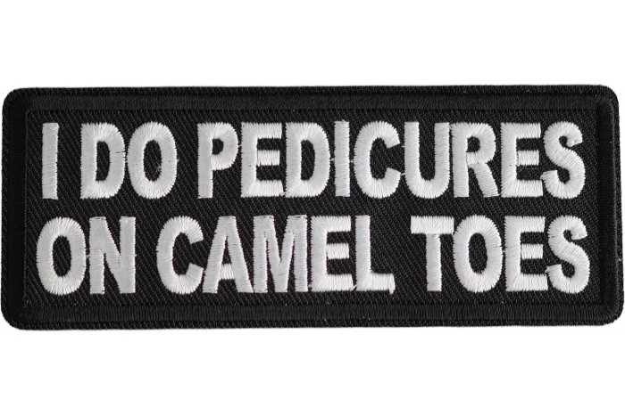 I DO PEDICURES ON CAMEL TOES EMBROIDERED IRON ON PATCH**FREE SHIPPING**
