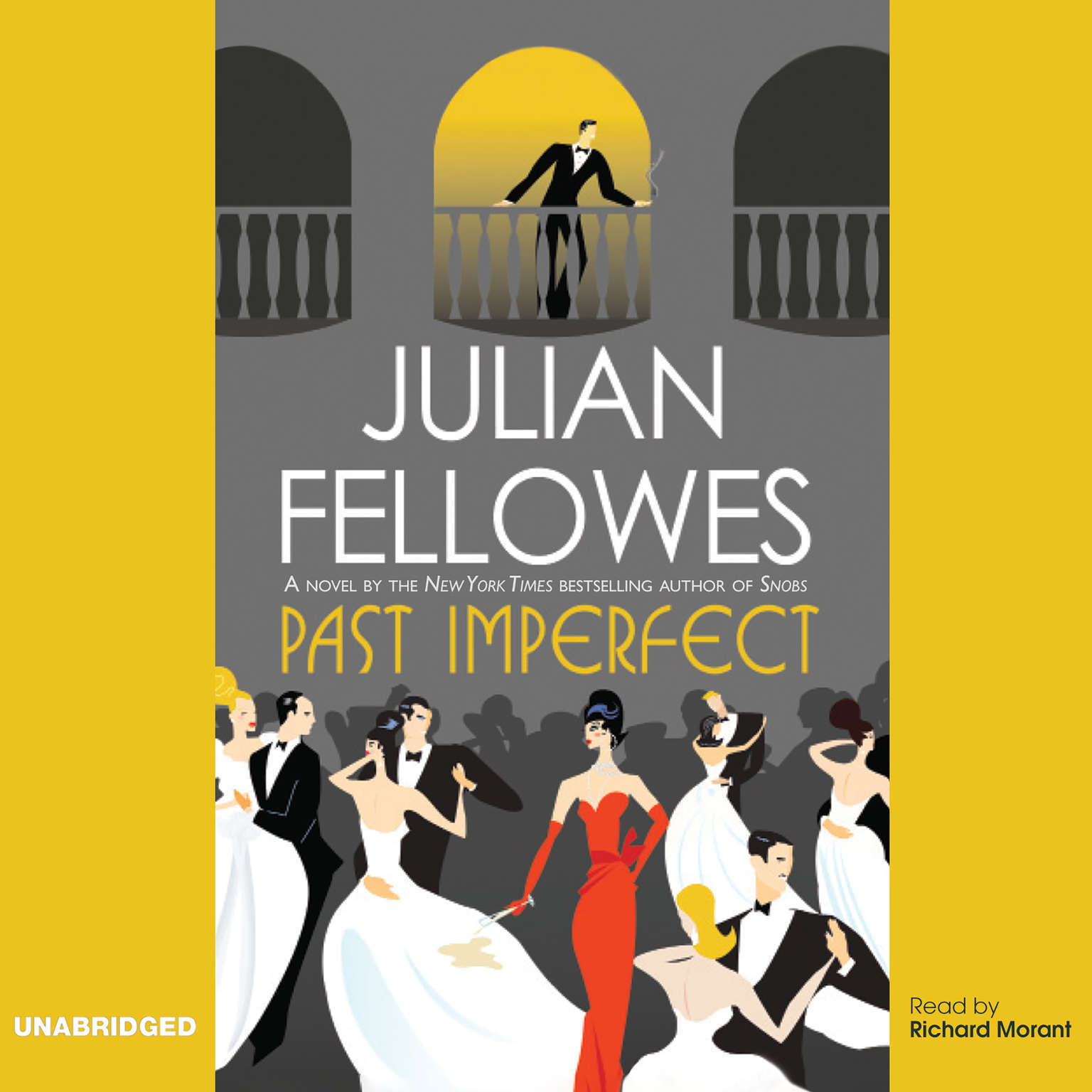 Past Imperfect by Julian Fellowes 2012 Unabridged CD 9781609989361