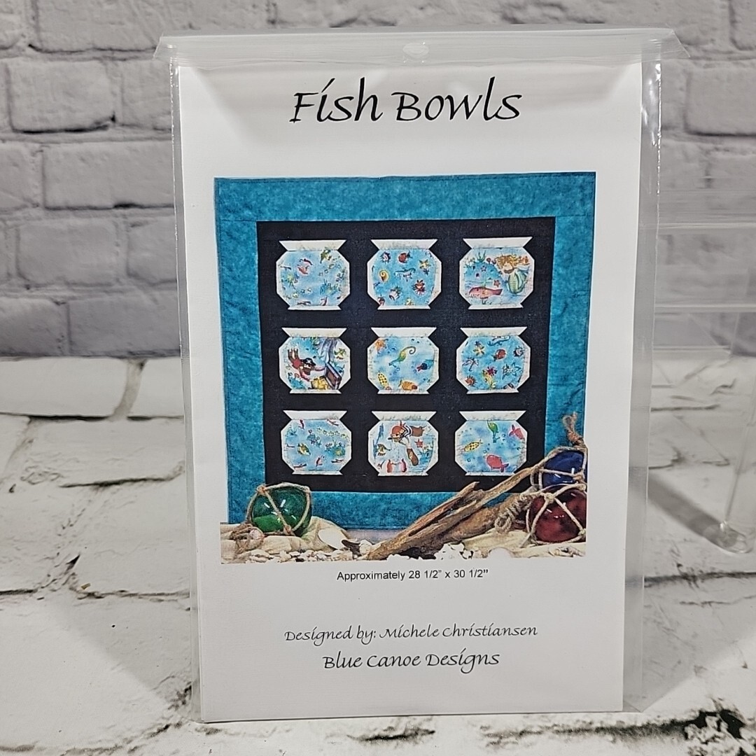 Blue Canoe QUILT Pattern #302 FISH BOWLS 28-1/2"x30-1/2"