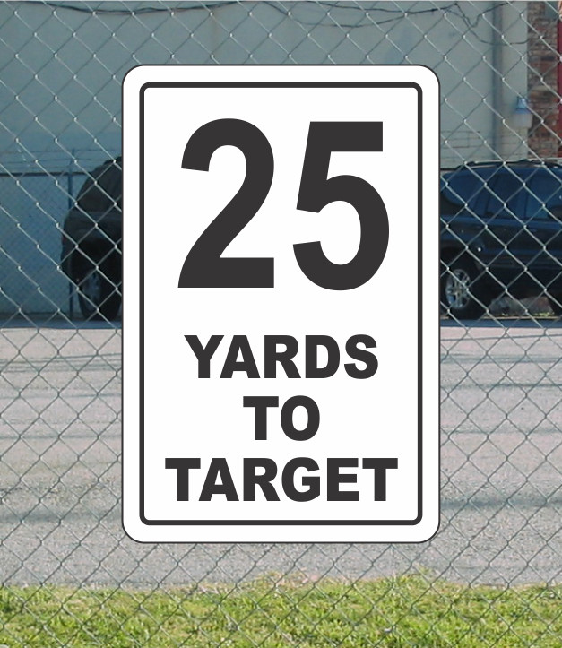 25 Yards to Target Metal Sign 12"x18" for Driving Range Shooting Gun Club