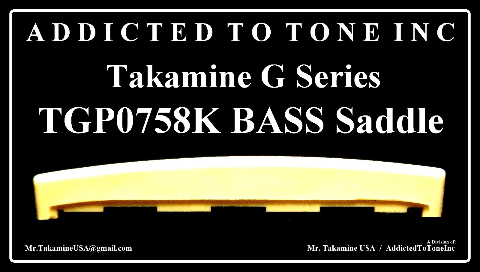 Takamine G Series TGP0758K BASS Integrated Saddle Insert  /  OEM Part  / TUSQ
