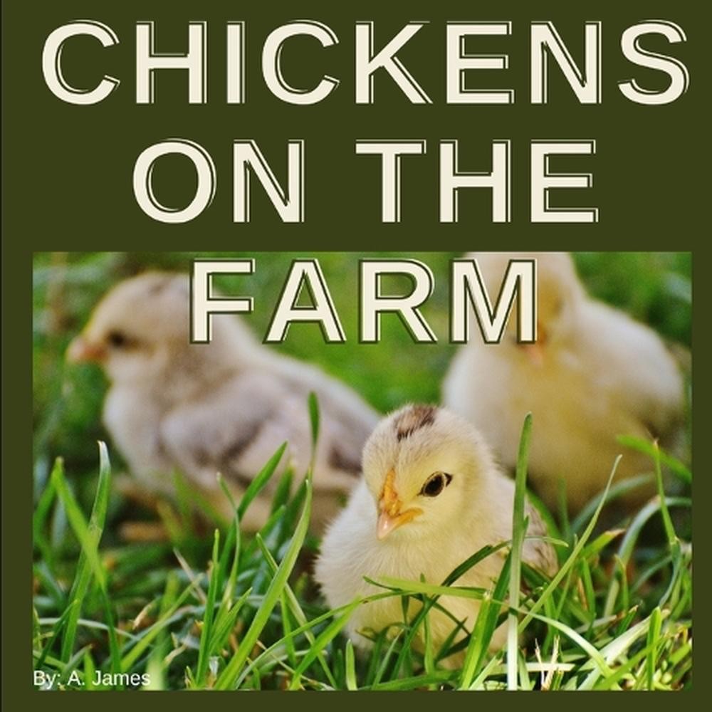 Chickens on the farm by Andrew James Paperback Book
