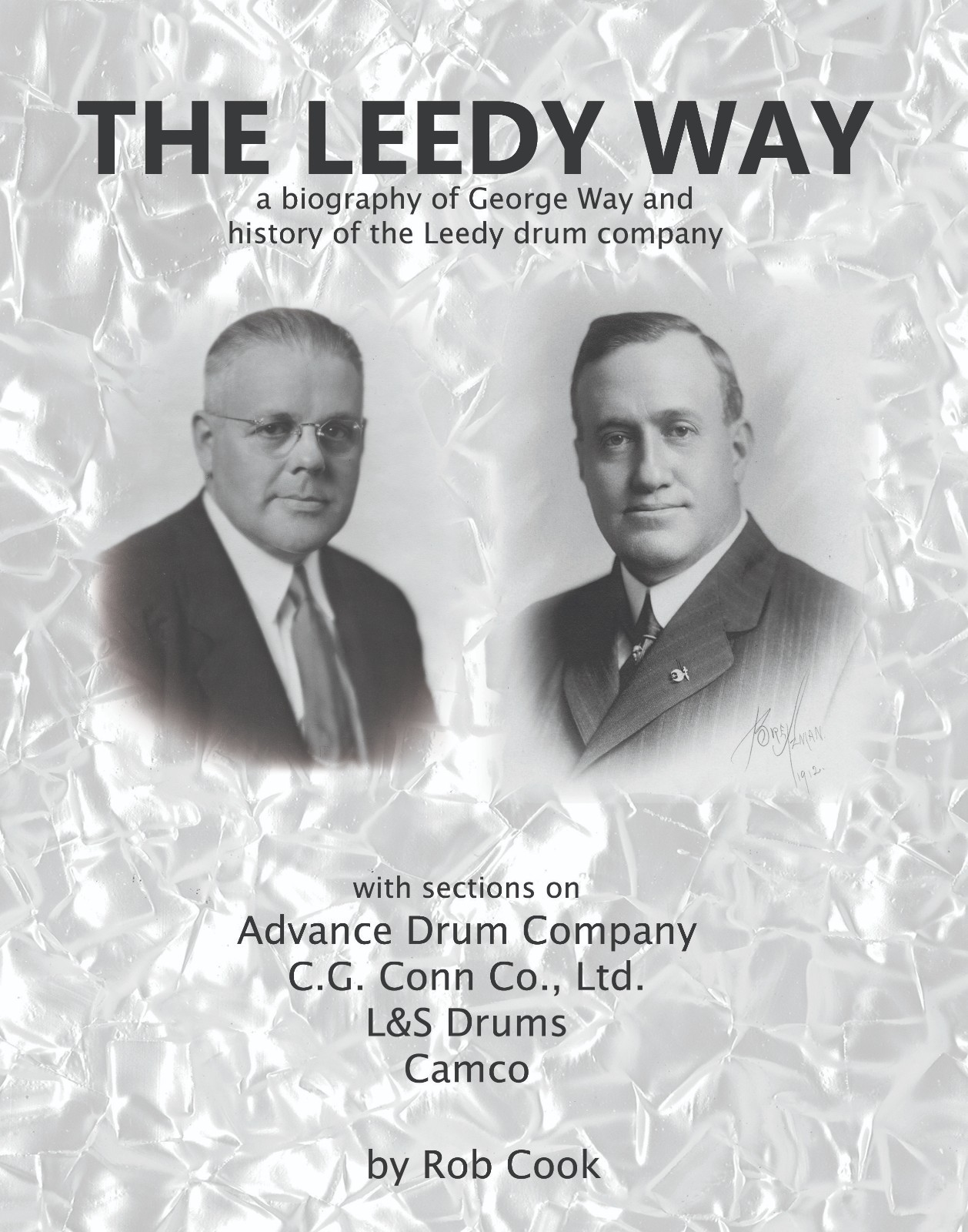 The Leedy Way book; biography of George Way and revised Leedy Book by Rob Cook