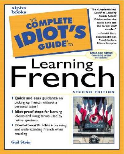 The Complete Idiots Guide to Learning French (2nd Edition) - GOOD