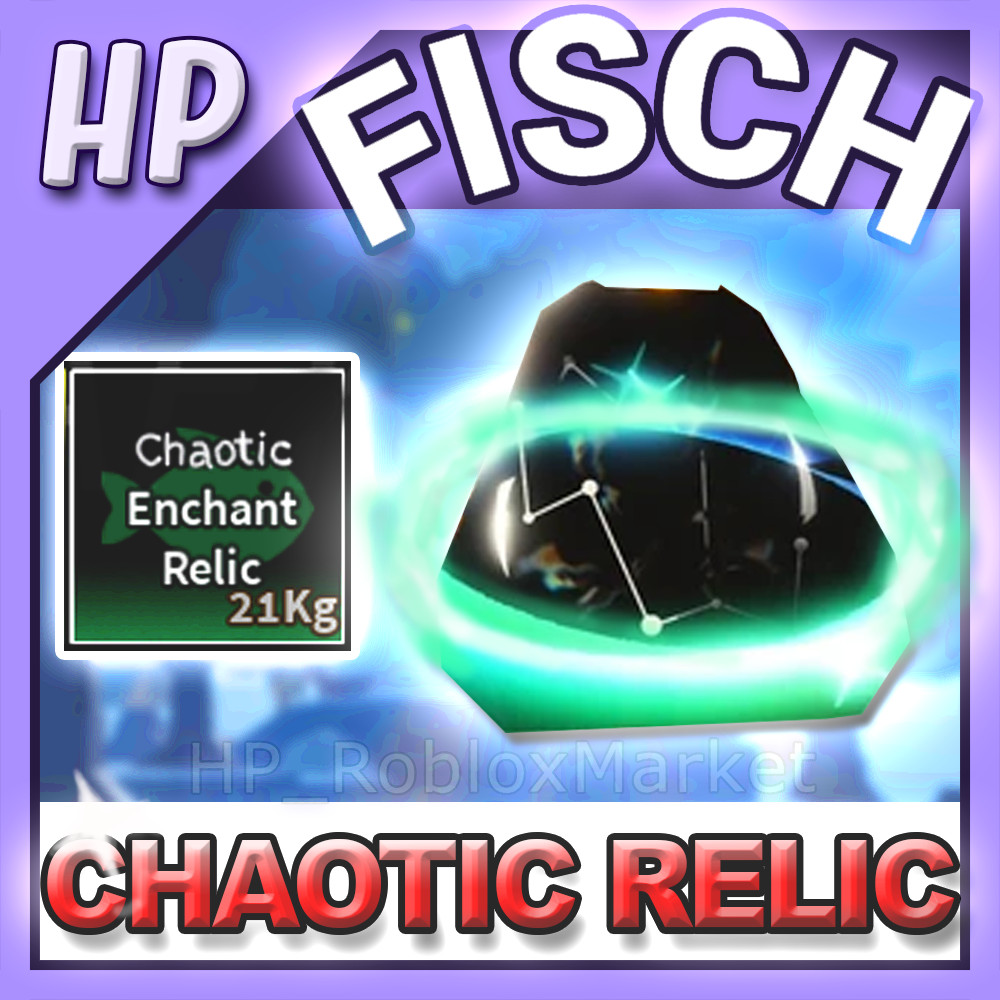 Fisch - CHAOTIC ENCHANT RELIC [⚡FAST・CHEAP⚡]