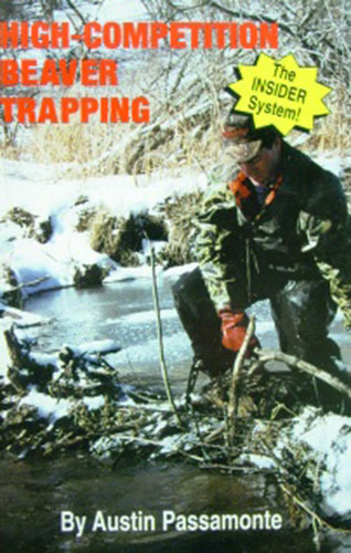 High Competition Beaver Trapping by Austin Passamonte (Book)