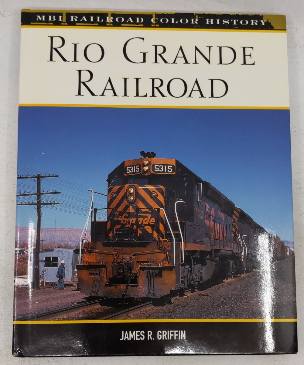 Rio Grande Railroad Hardcover Book By James R. Griffin EX