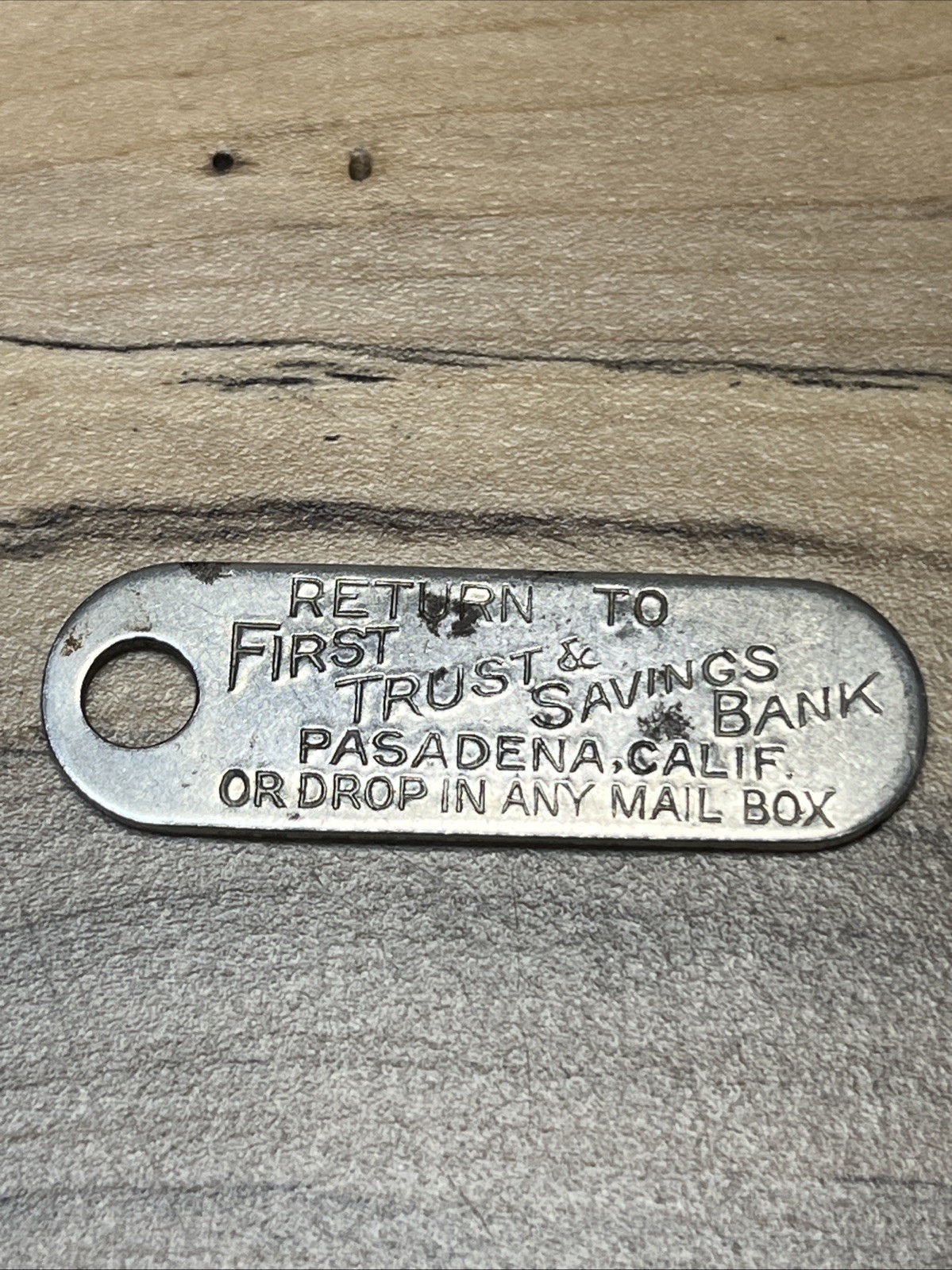 First Trust & Savings Bank Pasadena, Cal. Key Fob *C528