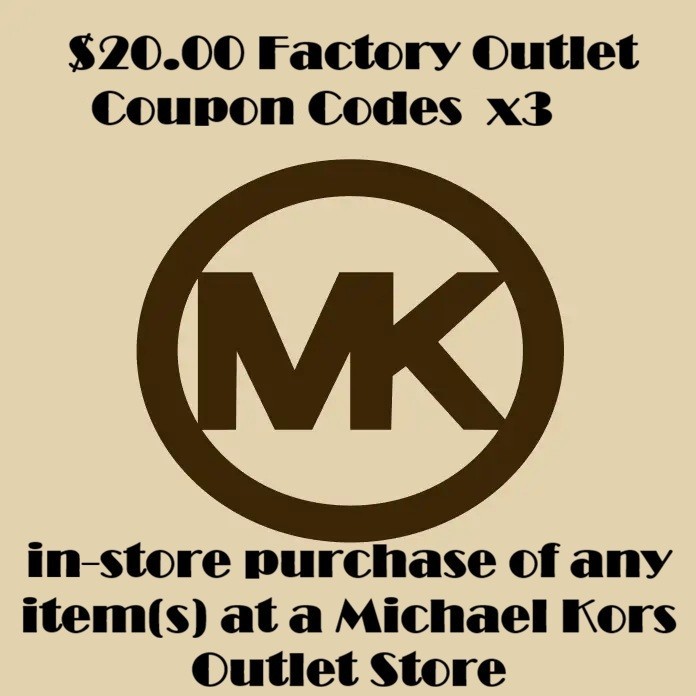 Michael Kors (USA) Outlet Store $20.00 Voucher Codes x3 $60.00 Value