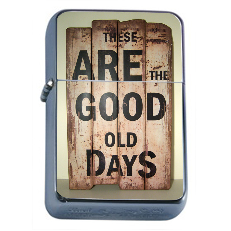 Vintage Poster D236 Flip Top Oil Lighter Wind Resistant Flame The Good Old Days