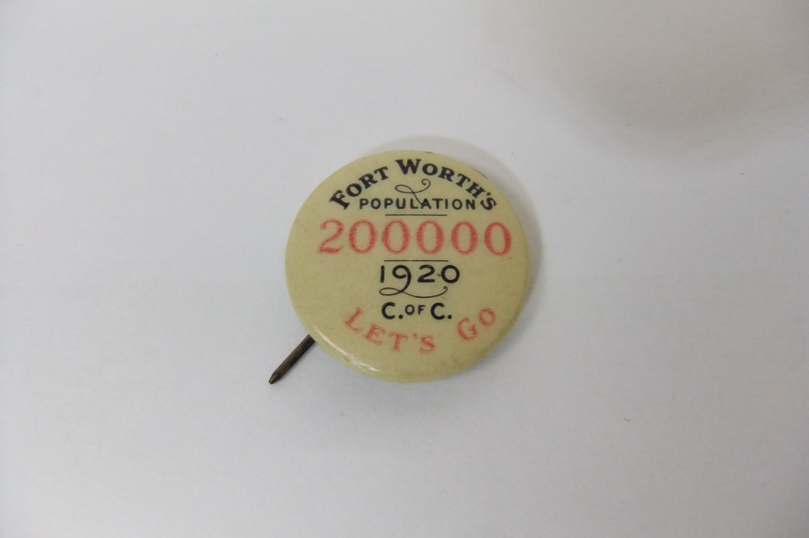 1920 Fort Worth Texas Chamber of Commerce Pinback Button Pin 1920 C of C Let's G