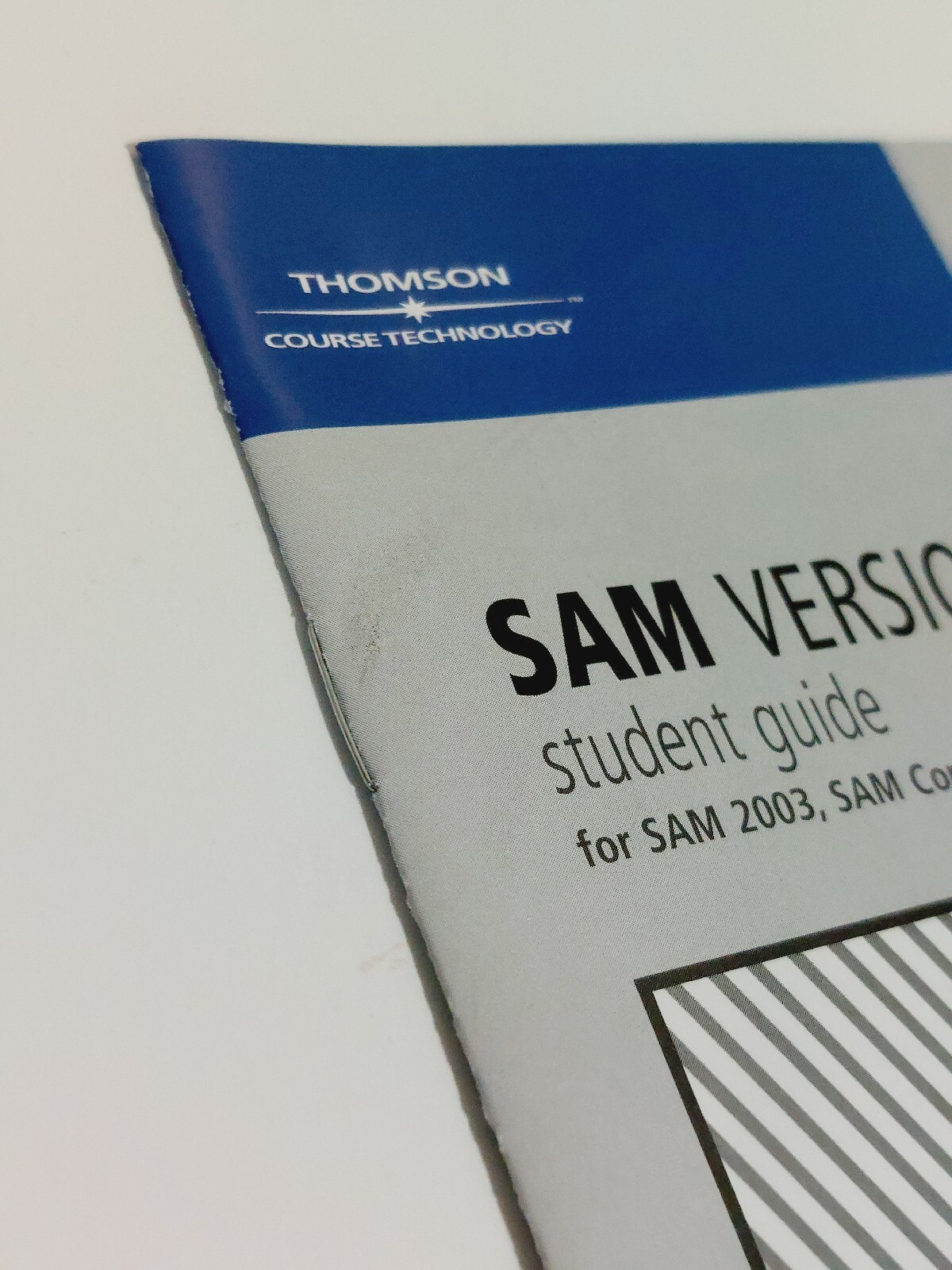SAM Assessment & Training for Microsoft Office 2003 Version 3.0 Student Edition