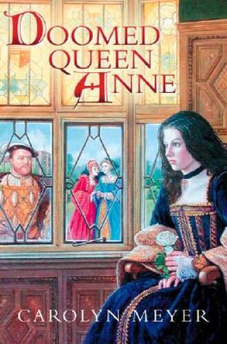 Doomed Queen Anne - Hardcover By Meyer, Carolyn - GOOD