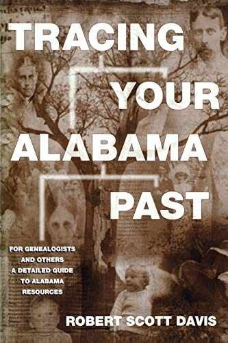Tracing Your Alabama Past - Paperback, by Davis Robert Scott - Very Good
