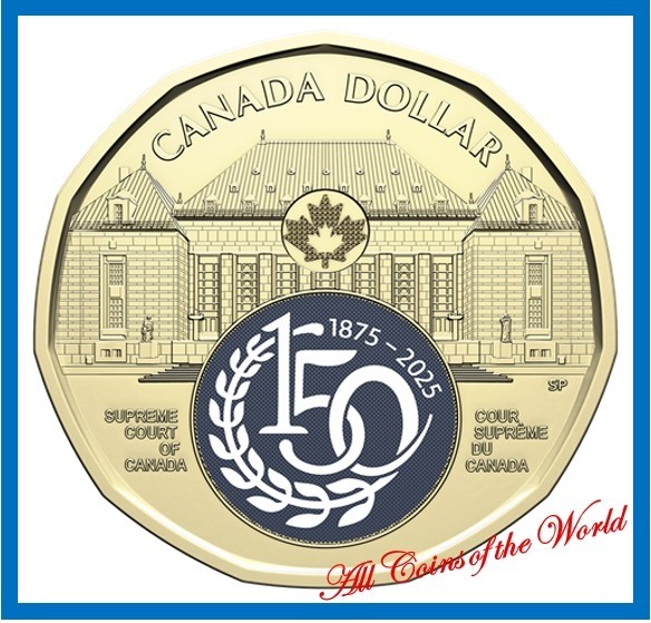 2025 $1 150th Anniversary of the Supreme Court of Canada Colourized - 1 coin