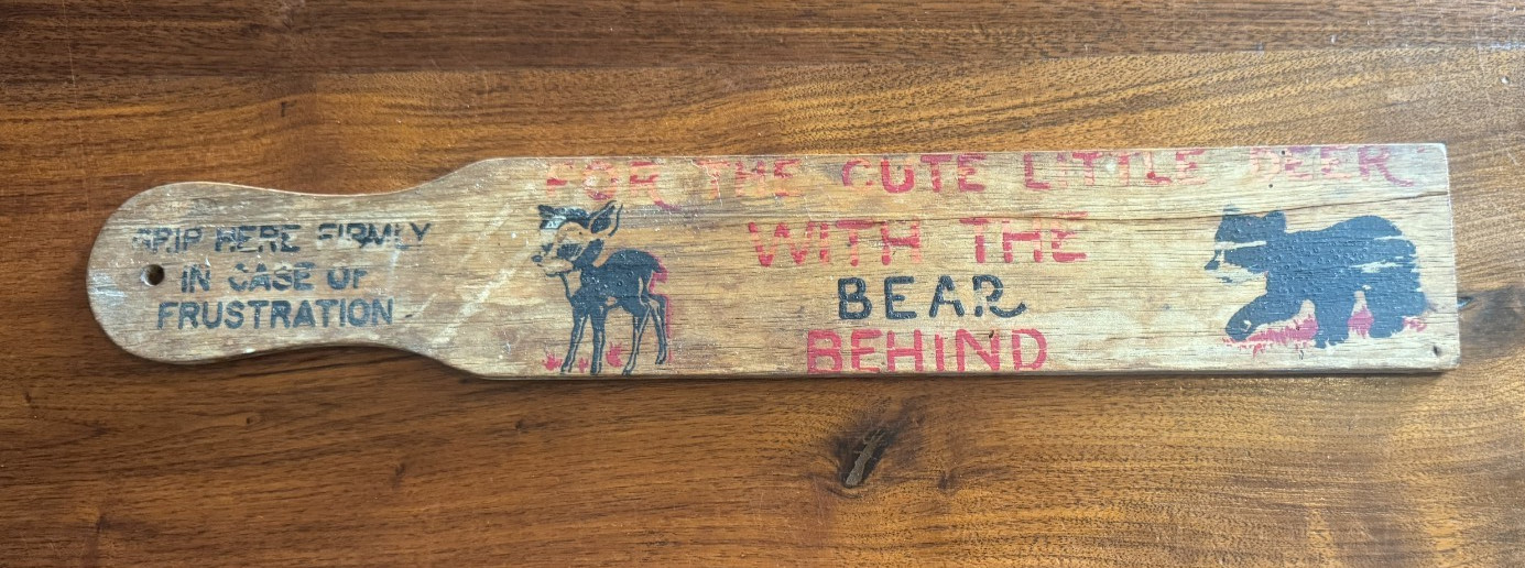 Vintage Souvenir Spanking Paddle "For the Cute Deer With The Bear Behind" (READ)