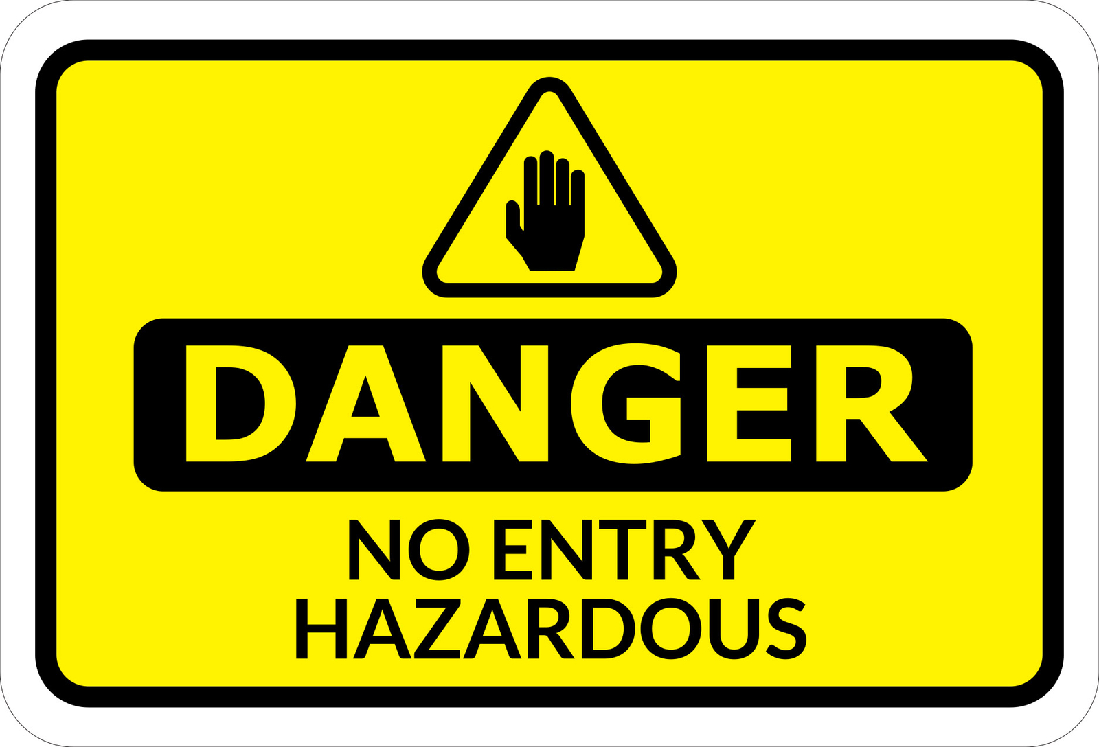 Classic Framed Plus Danger No Entry Hazardous Door or Wall Sign | Workplace