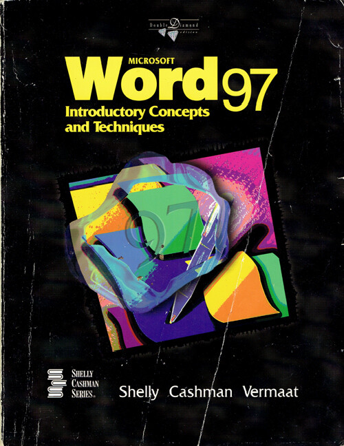 Microsoft Word 97 Introductory Concepts Techniques Shelly Cashman Vermaat