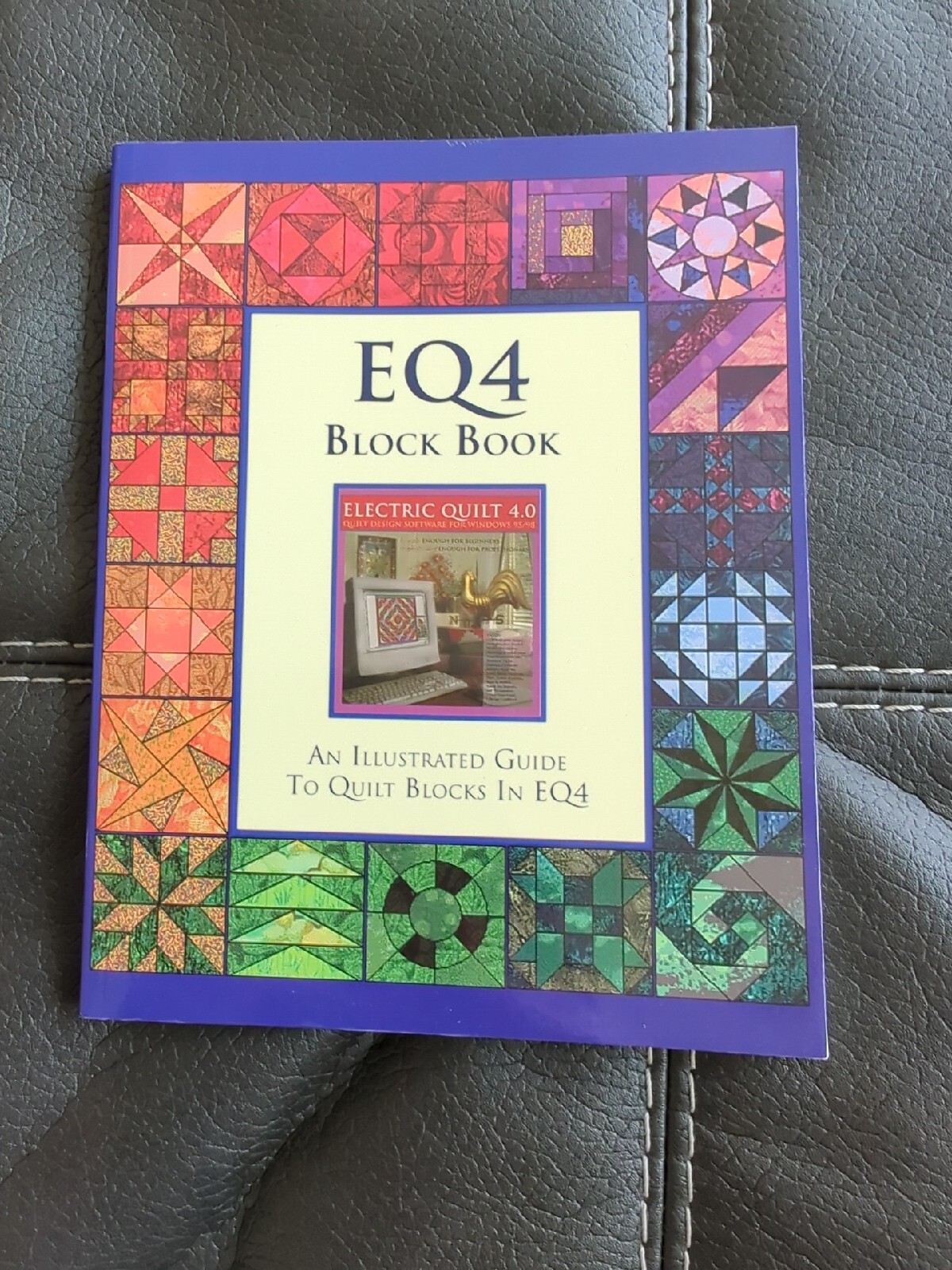 EQ4 BLOCK BOOK Electric Quilt 4 Illustrated Guide To Quilt Blocks Softcover