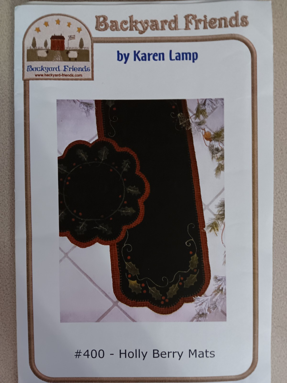 Backyard Friends Holly Berry Mats Pattern #400 Wool Applique Table Runner Candle