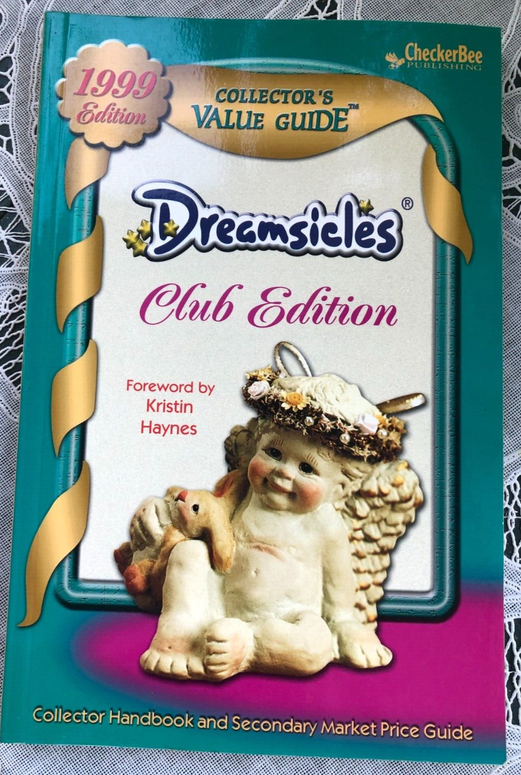 1999 COLLECTOR'S VALUE GUIDE - DREAMSICLES CLUB EDITION