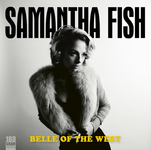 Samantha Fish - Belle Of The West [New Vinyl LP] 180 gm