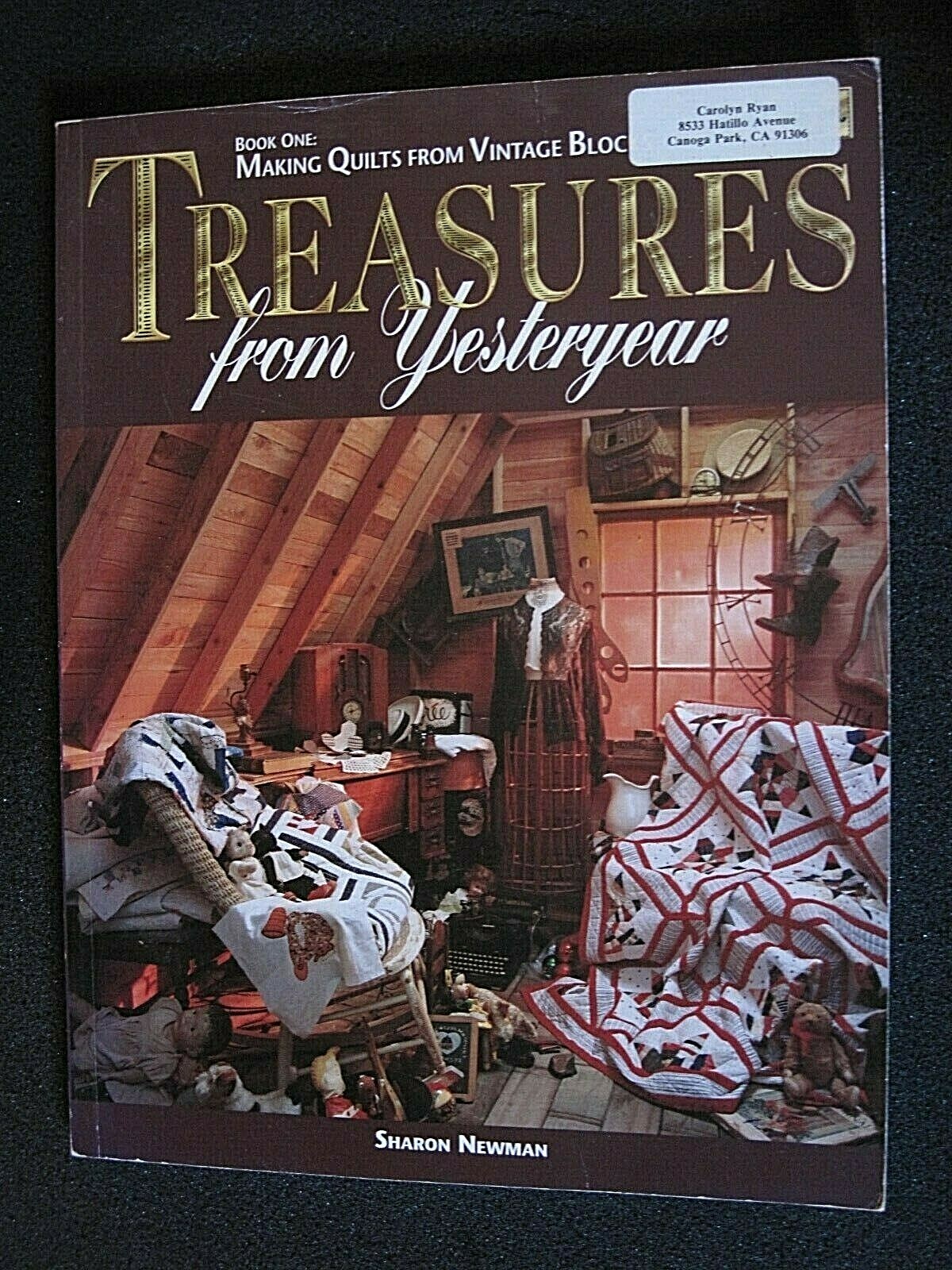 TREASURES FROM YESTERYEAR - BOOK 1 - MAKING QUILTS FROM VINTAGE BLOCKS - NEWMAN