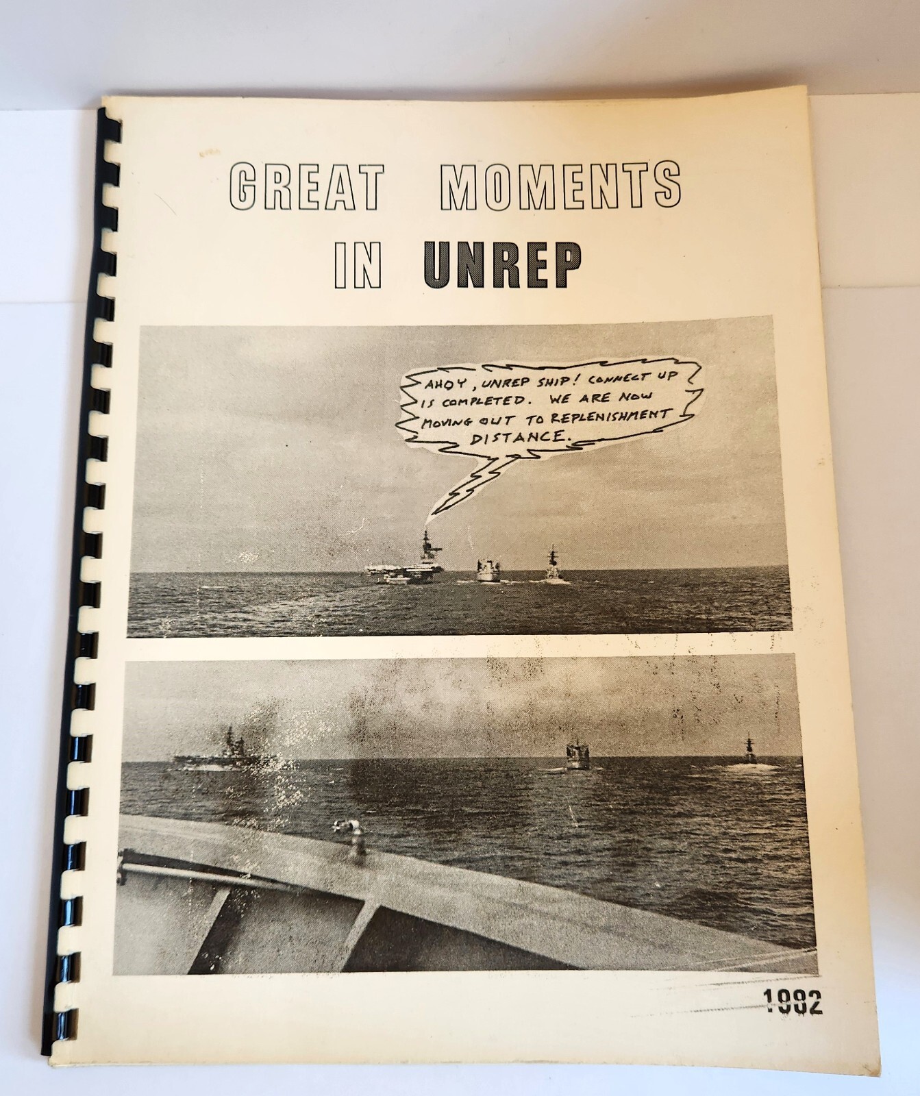 US Navy USN Replenishment Great Moments In UNREP 1982 Booklet Humorous Photos