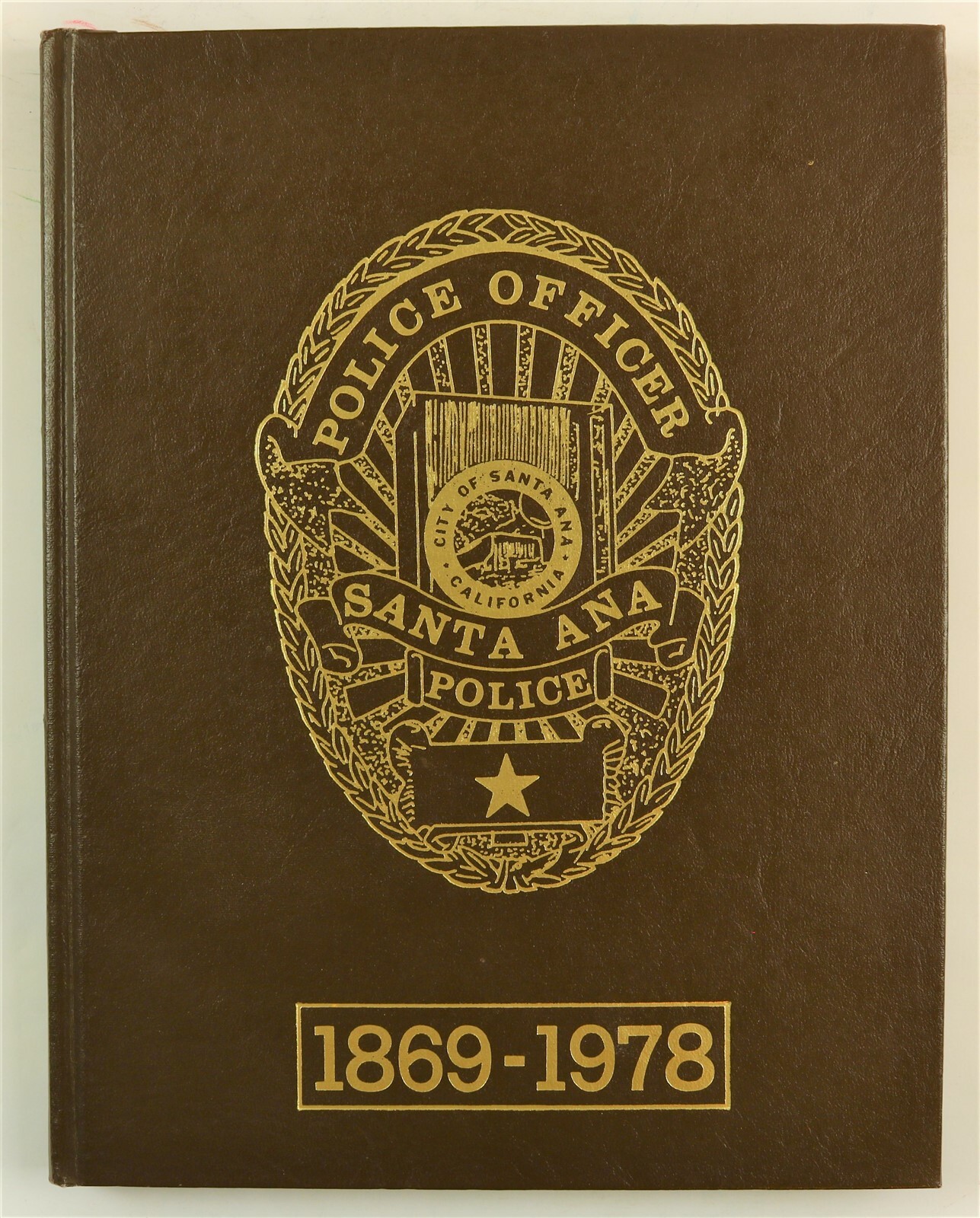 Santa Ana Police Department California CA 1978 History Year Book