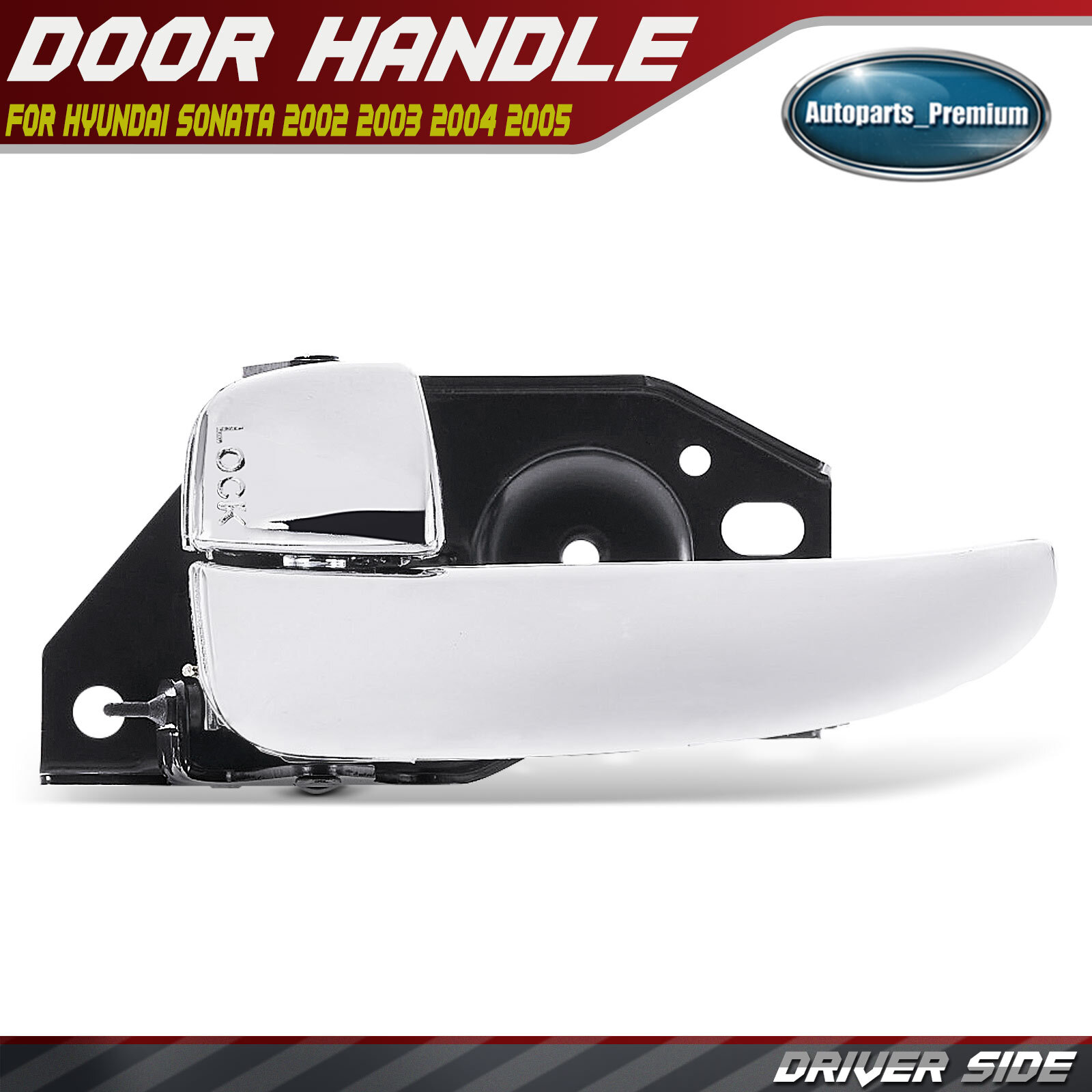 Front or Rear Driver Chrome Interior Door Handle for Hyundai Sonata 2002-2005