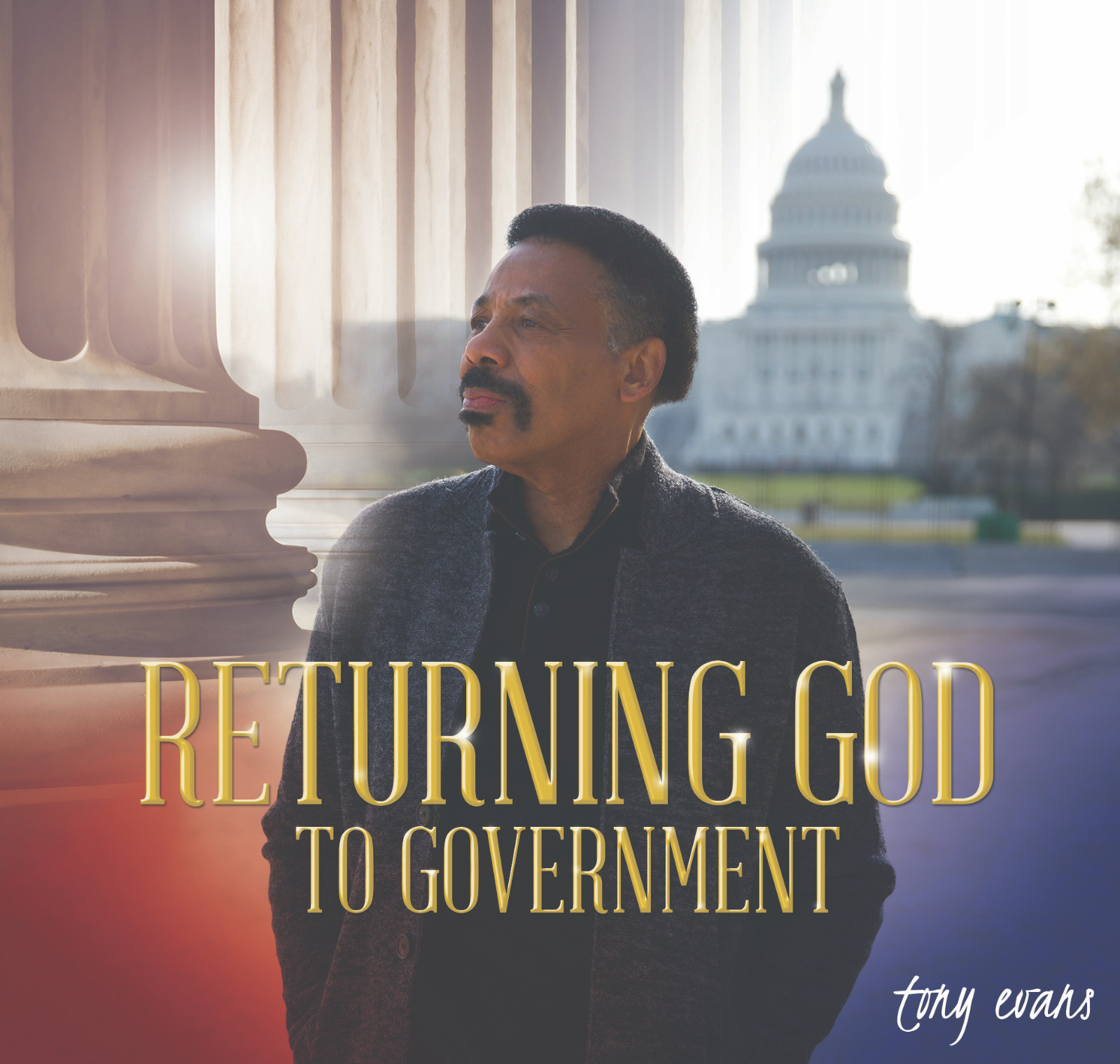 Returning God To Government    CD Series   Volumes 1 & 2       by Dr. Tony Evans