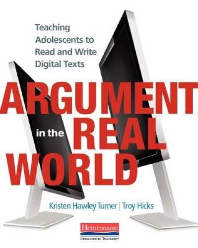 Argument in the Real World: Teaching Adolescents to Read and Write D - VERY GOOD