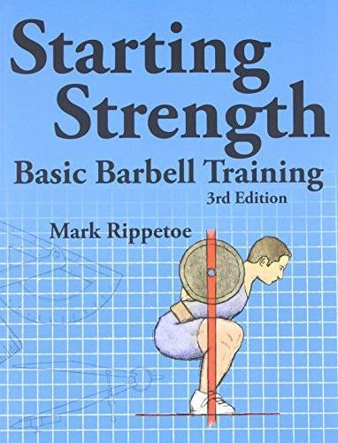 Starting Strength:  Basic Barbell Training, 3rd edition - Paperback - GOOD