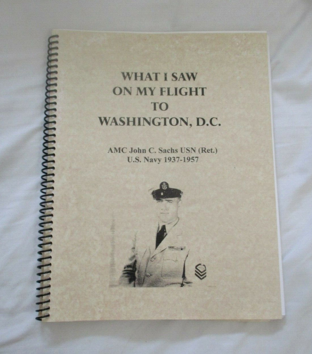 RARE What I Saw on My Flight To Washington DC WWII Veteran AMC John Sachs Book