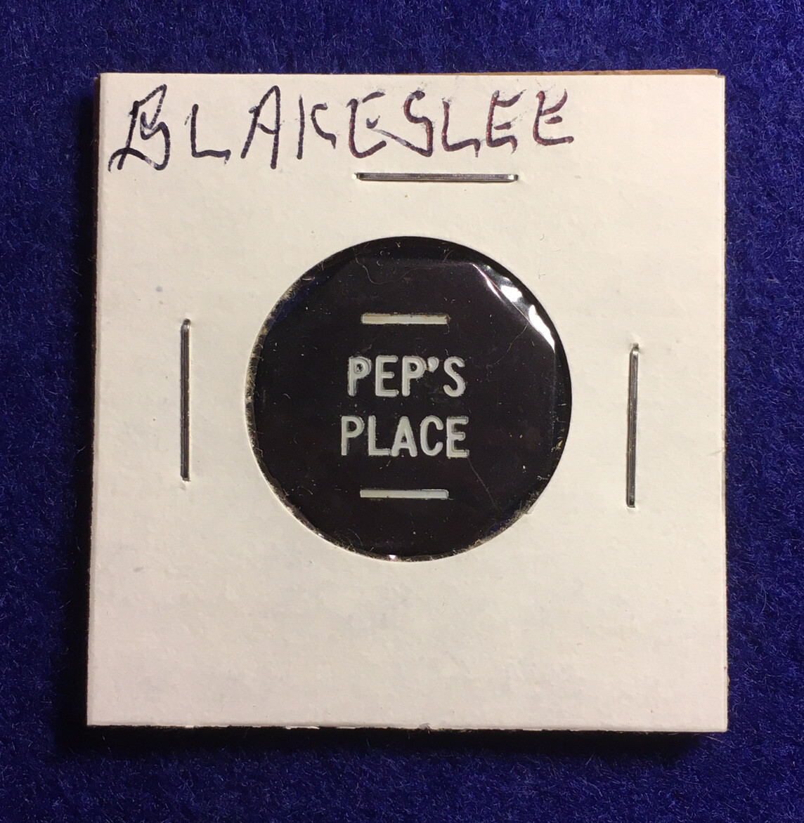 “PEP’S PLACE” ~ Blakeslee, Pa ~ good for Beer in trade, token E839