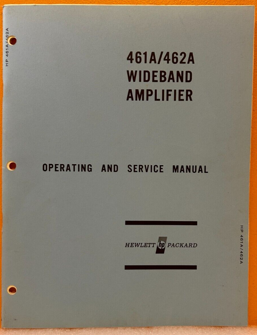 HP / Agilent 00461-90002 1966 461A/462A Wideband Amplifier Oper & Service Manual