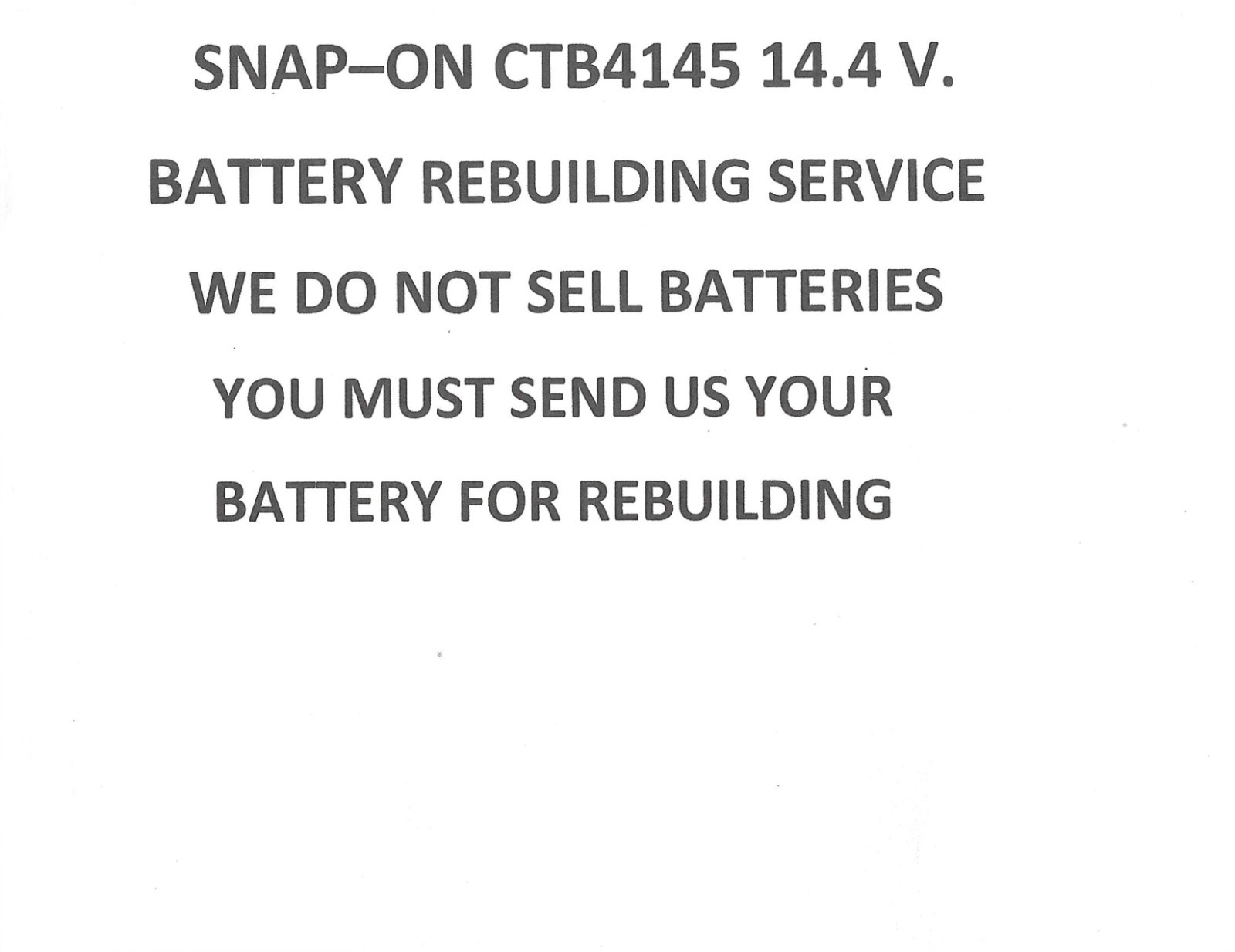 SNAP-ON CTB4145 14.4 VOLT 2200 MAH BATTERY REBUILDING SERVICE