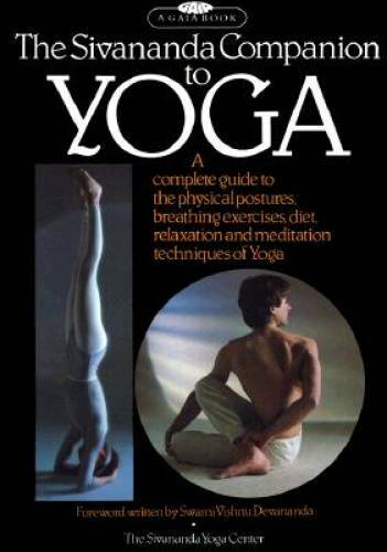 The Sivananda Companion to Yoga:  A Complete Guide to the Physical Postur - GOOD